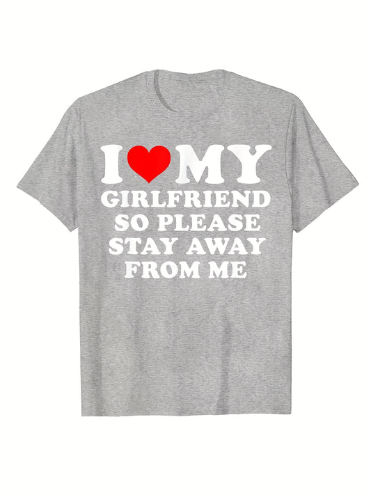 "I Love My Hot Girlfriend" Men's Casual Short Sleeve Crew Neck T-Shirt Men's Tee Outfits  For Summer and Spring Clothing